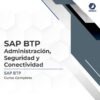 SAP BTP - Administración, Seguridad y Conectividad