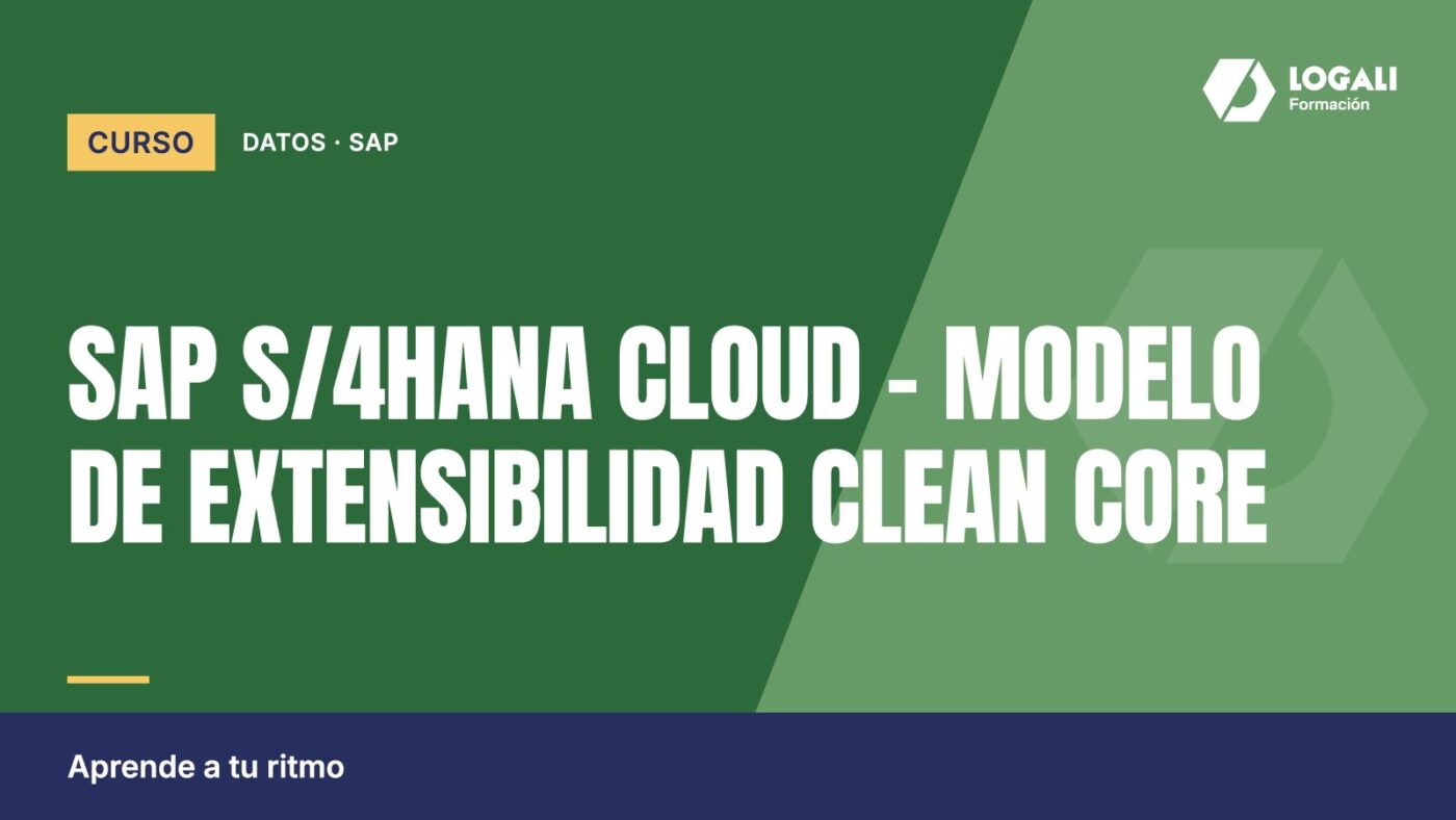 Curso SAP S/4HANA Cloud – Modelo de Extensibilidad Clean Core