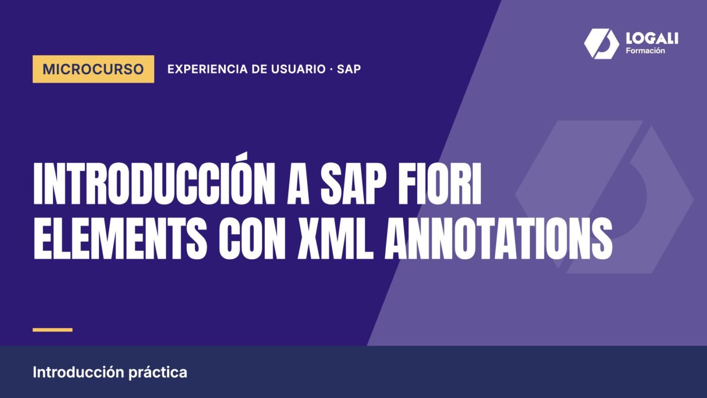 Microcurso Introducción a SAP Fiori Elements con XML Annotations