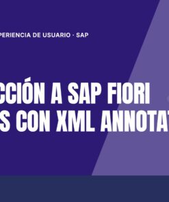 Microcurso Introducción a SAP Fiori Elements con XML Annotations