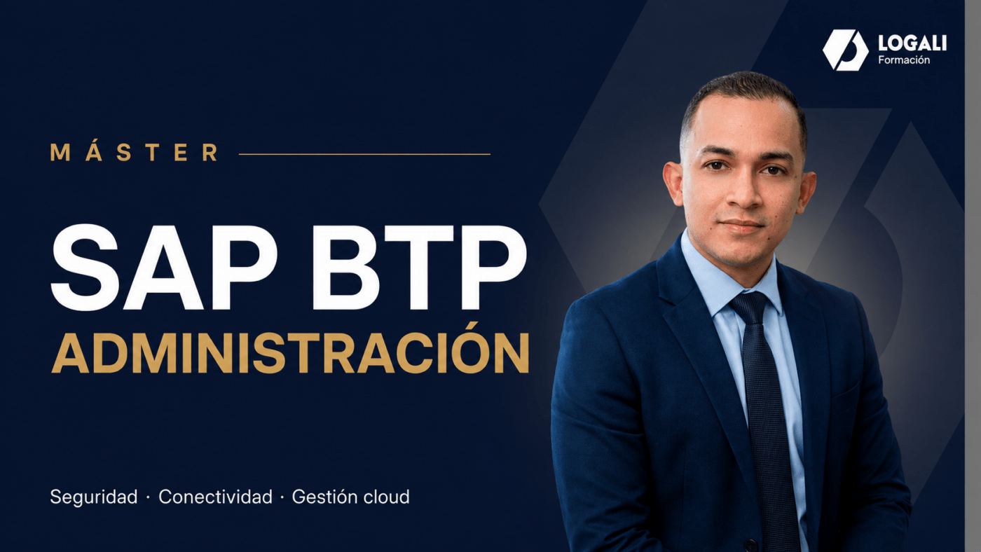 Máster SAP BTP Administración, Seguridad, Conectividad y Gestión de Aplicaciones Cloud