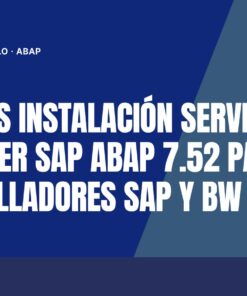 SAP BASIS Instalación Servidor NetWeaver SAP ABAP 7.52 para Desarrolladores SAP y BW