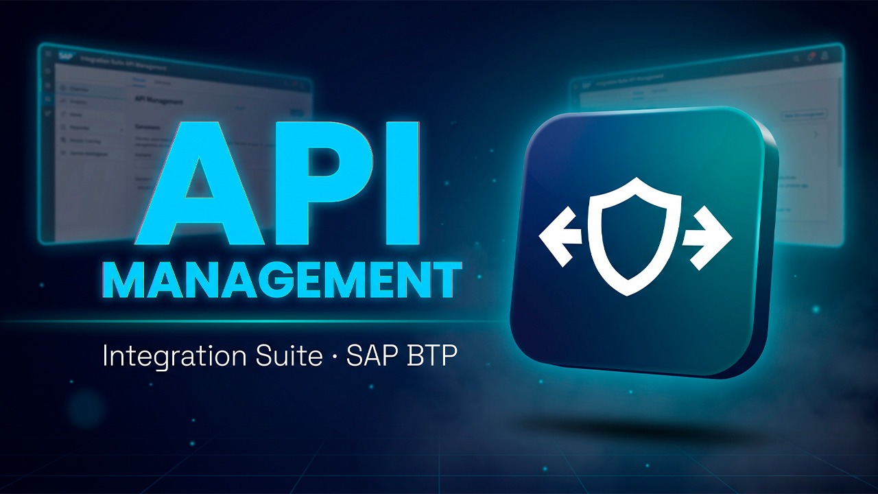 Banner de SAP API Management en Integration Suite y SAP BTP, mostrando un icono de escudo con flechas de flujo sobre un fondo tecnológico azul oscuro.