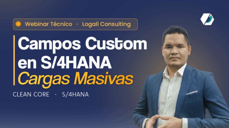 Sesión Empresarial Cargas Masivas en S/4HANA con Campos Custom