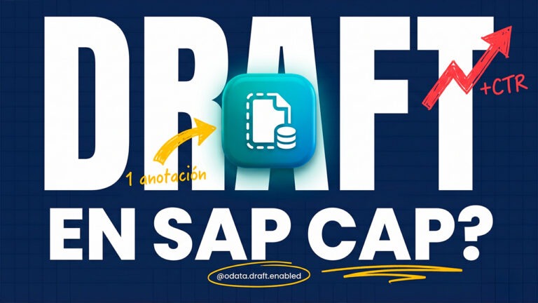 Draft en SAP CAP: gestión de datos temporales