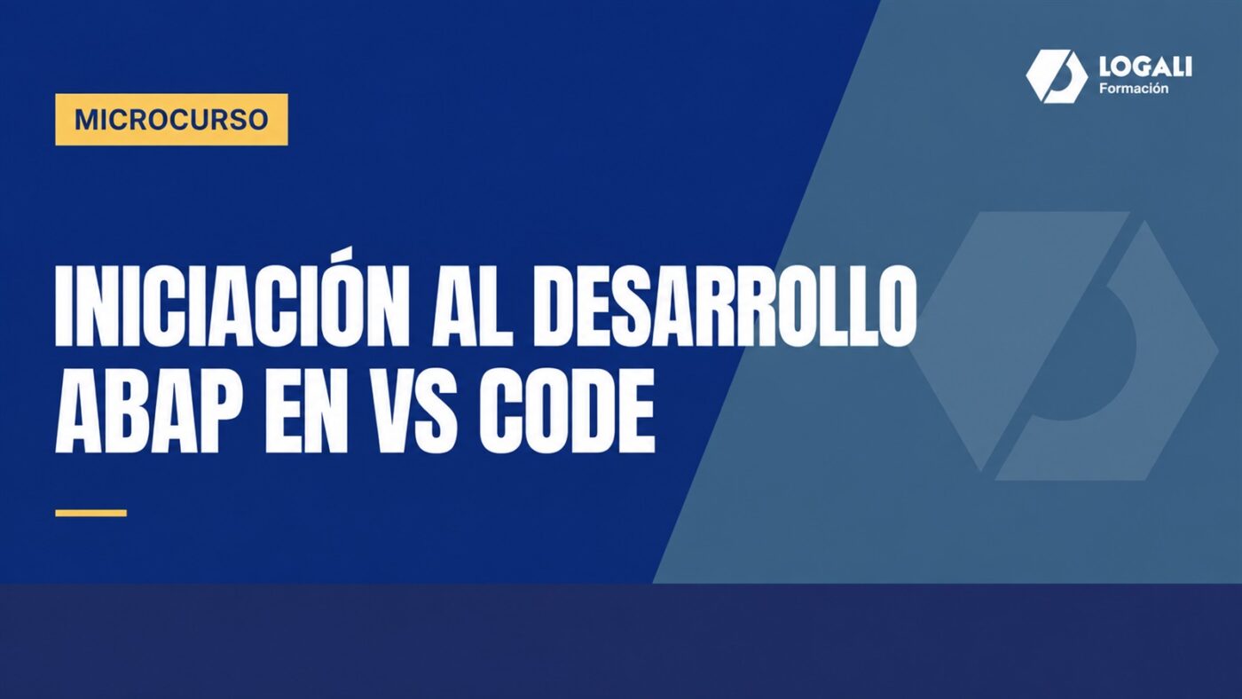 Microcurso - Iniciación al desarrollo ABAP en VS Code