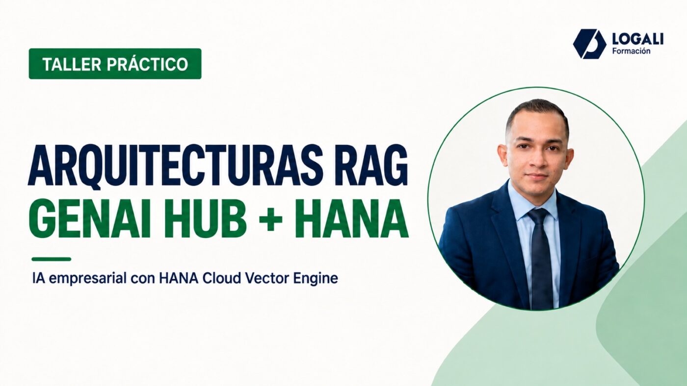 Taller Arquitecturas RAG Empresariales en SAP: GenAI Hub y HANA Cloud Vector Engine