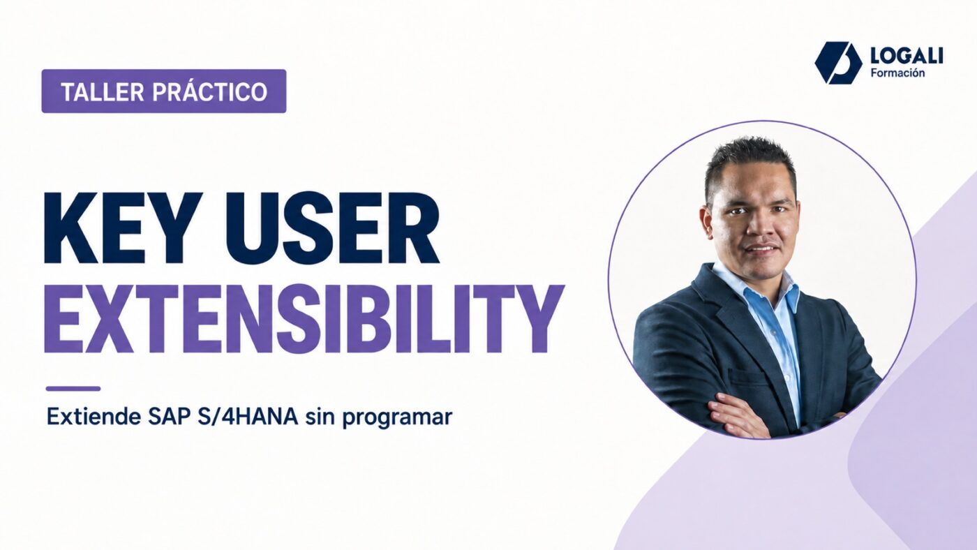 Taller Extiende SAP S4HANA sin Programar - Key User Extensibility para Funcionales